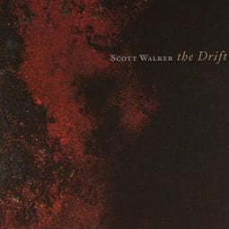 Scott Walker - The Drift